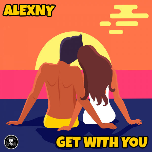 Alexny - Get With You [FR182]